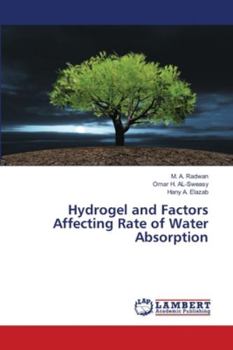 Paperback Hydrogel and Factors Affecting Rate of Water Absorption Book