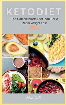 Hardcover KETO DIET ( 6 series ): The Complete Keto Diet Plan For A Rapid Weight Loss Book