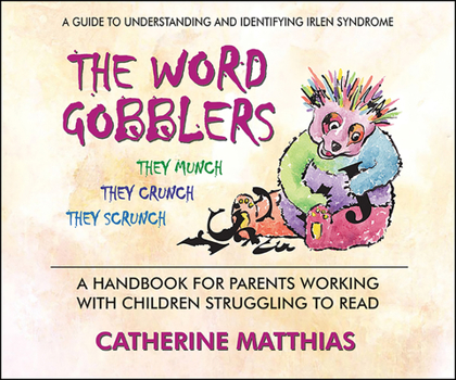 Paperback The Word Gobblers: A Handbook for Parents Working with Children Struggling to Read Book