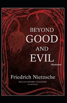 Paperback Beyond Good and Evil (Illustrated) Book