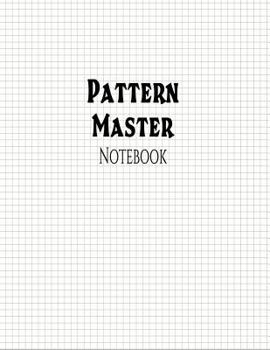 Paperback Pattern Master Notebook: 1/5" Graph Ruling, 144 Pages Book