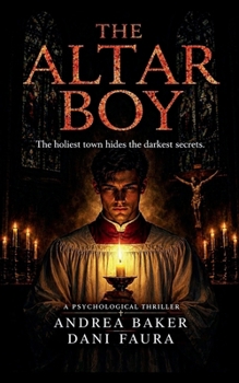 The Altar Boy: A Psychological Thriller Novella