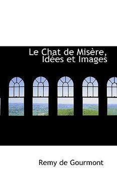 Hardcover Le Chat de MIS Re, Id Es Et Images Book