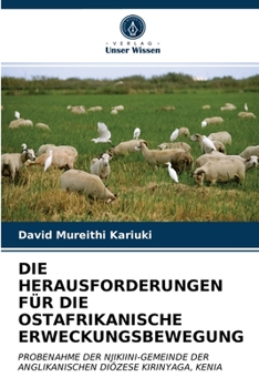 Paperback Die Herausforderungen Für Die Ostafrikanische Erweckungsbewegung [German] Book