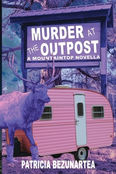 Paperback Murder at the Outpost: A Mountaintop Novella Book