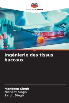 Paperback Ingénierie des tissus buccaux [French] Book