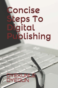 Paperback Concise Steps To Digital Publishing Book