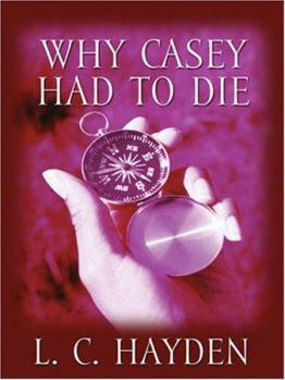 Why Casey Had to Die - Book #1 of the Harry Bronson