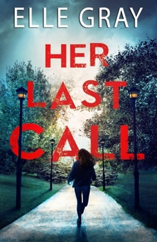 Her Last Call book by Elle Gray