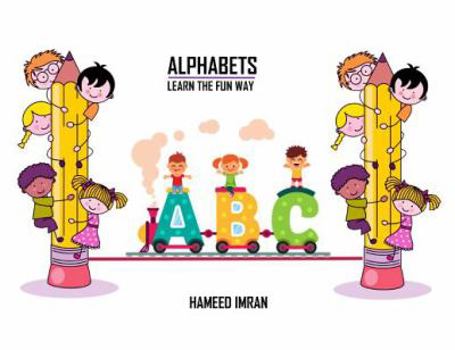 Paperback Alphabets: Learn the Fun Way Book