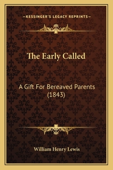 Paperback The Early Called: A Gift For Bereaved Parents (1843) Book