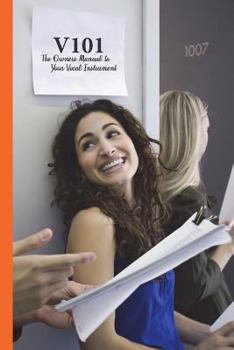 Paperback V101 - The Owners Manual To Your Vocal Instrument Book