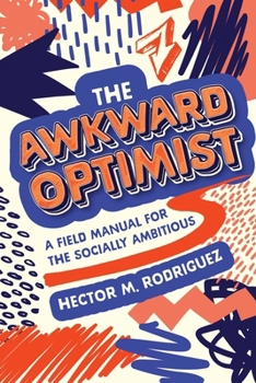 Paperback The Awkward Optimist's Guide to Human Connection Book