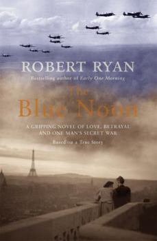 Paperback The Blue Noon. Robert Ryan Book