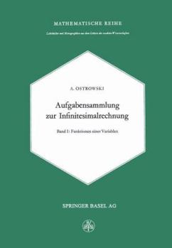 Paperback Aufgabensammlung Zur Infinitesimalrechnung: Erster Band: Funktionen Einer Variablen [German] Book