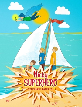 Paperback Nicky Superhero: A Little Boy with Superpowers Book