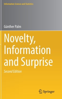 Hardcover Novelty, Information and Surprise Book