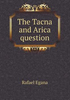 Paperback The Tacna and Arica Question Book