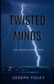 Paperback Twisted Minds: Short Stories Book