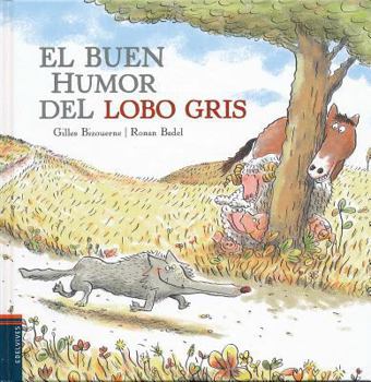 El Buen Humor del Lobo Gris - Book #1 of the Loup gris