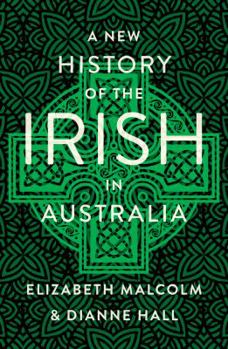 Paperback A New History of the Irish in Australia Book