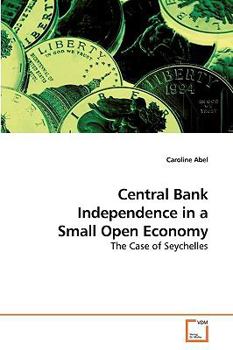 Paperback Central Bank Independence in a Small Open Economy Book