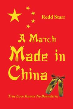 Paperback A Match Made in China: True Love Knows No Boundaries Book