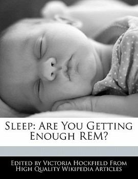 Paperback Sleep: Are You Getting Enough Rem? Book