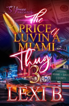 Paperback The Price Of Luvin' A Miami Thug 3 Book