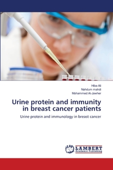 Paperback Urine protein and immunity in breast cancer patients Book