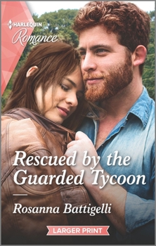 Mass Market Paperback Rescued by the Guarded Tycoon [Large Print] Book