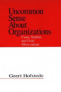 Hardcover Uncommon Sense about Organizations: Cases, Studies, and Field Observations Book