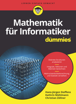 Mathematik fur Informatiker fur Dummies (German Edition)