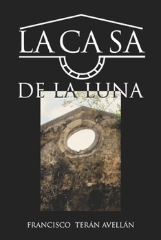 Paperback La Casa de la Luna: (B&w) [Spanish] Book