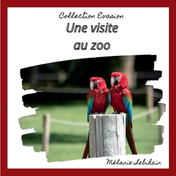 Paperback Une visite au zoo [French] Book