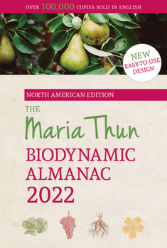 Paperback North American Maria Thun Biodynamic Almanac 2022: 2022 Book