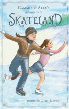 Paperback Cammie and Alex's Adventures in Skateland Book