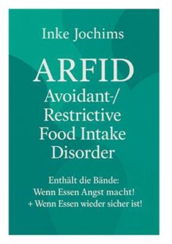 Paperback Avoidant/Restrictive Food Intake Disorder: Die Heilung von Arfid! [German] Book