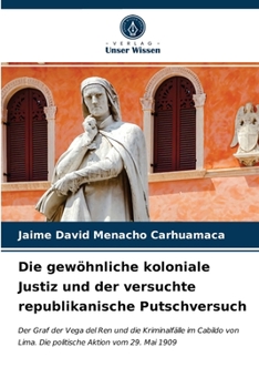 Paperback Die gewöhnliche koloniale Justiz und der versuchte republikanische Putschversuch [German] Book