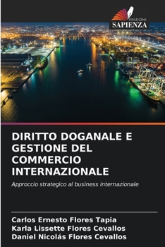 Paperback Diritto Doganale E Gestione del Commercio Internazionale [Italian] Book