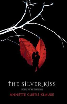 The Silver Kiss Book Cover