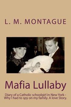 Paperback Mafia Lullaby: Diary of a Catholic girl in New York Book