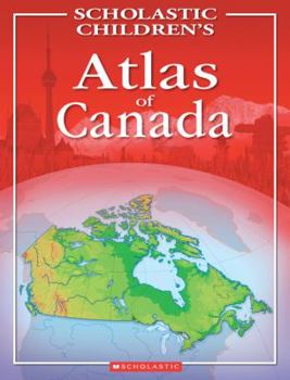 Hardcover Scholastic Children's Atlas of Canada Book