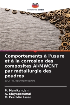 Paperback Comportements à l'usure et à la corrosion des composites Al/MWCNT par métallurgie des poudres [French] Book