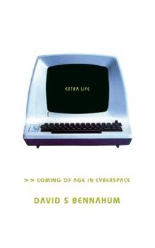 Paperback Extra Life: Coming of Age in Cyberspace Book