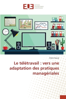 Paperback Le télétravail: vers une adaptation des pratiques managériales [French] Book