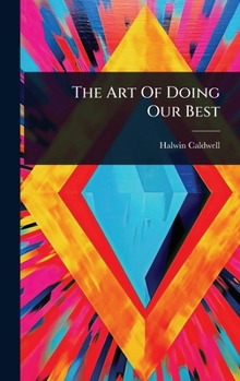 The Art Of Doing Our Best...