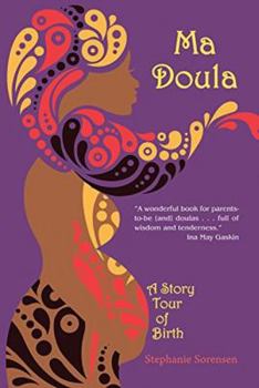 Paperback Ma Doula: A Story Tour of Birth Book