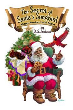 Paperback The Secret of Santa's Songbird: African American Cover Edition Book