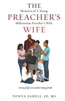 The Preacher's Wife:  Memoirs of a Young Millennium Preacher's Wife
